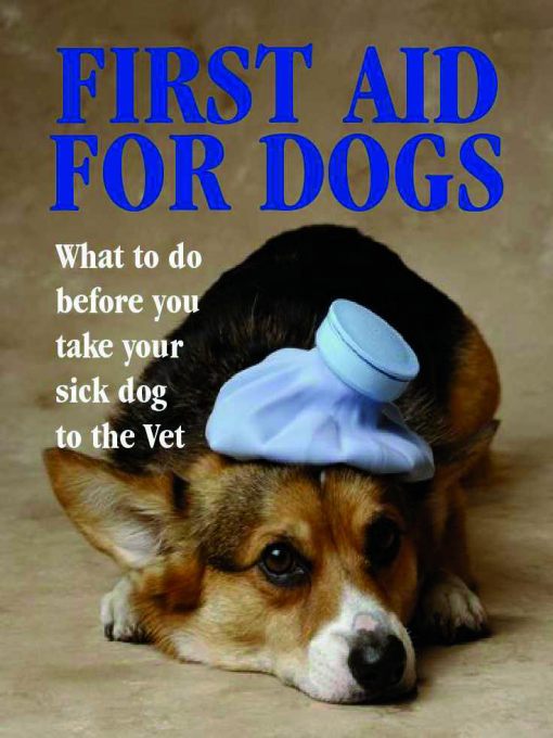 Title details for First Aid for Dogs by Dr Justin Wimpole - Available